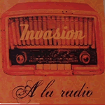 à La radio de Invasion